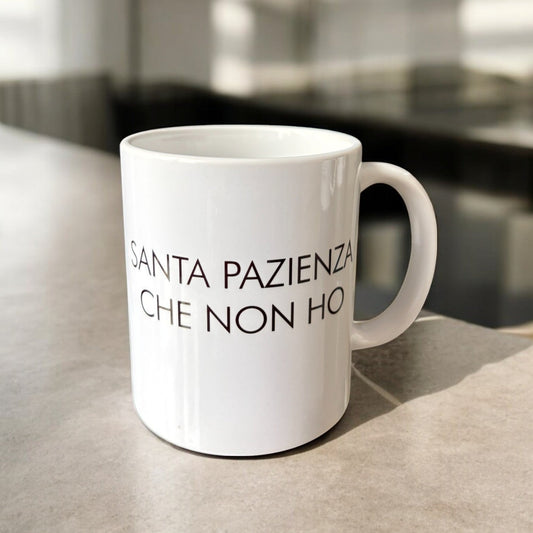 tazza SANTA PAZIENZA CHE NON HO